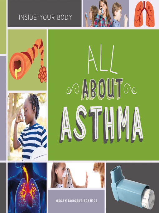 Title details for All About Asthma by Megan Borgert-Spaniol - Available